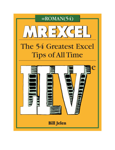 MrExcel LIVe: The 54 Greatest Excel Tips of All Time
