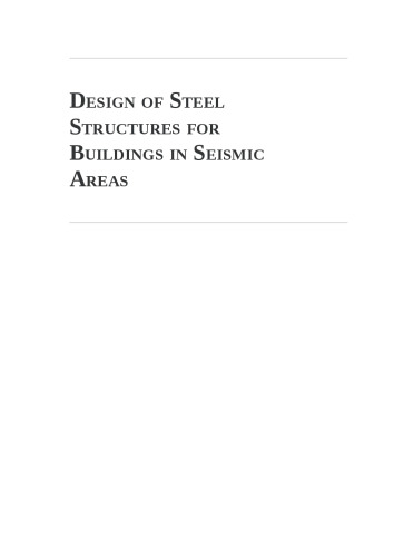 Design of Steel Structures for Buildings in Seismic Areas: Eurocode 8: Design of Structures for Earthquake Resistance. Part 1: General Rules, Seismic Action and Rules for Buildings