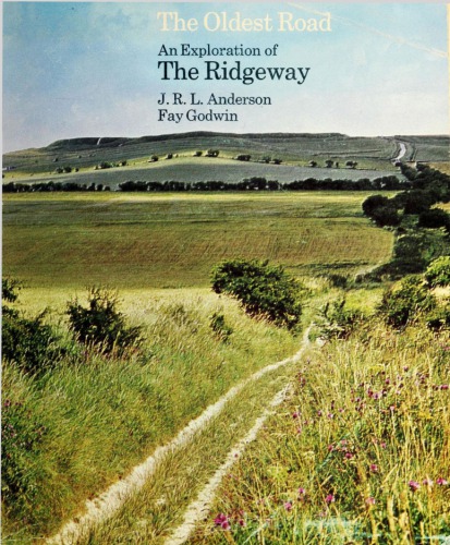 The Oldest Road: An Exploration of the Ridgeway