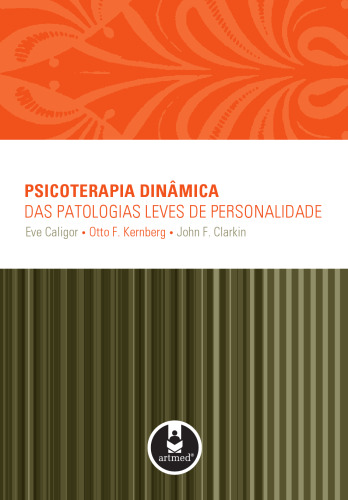 Psicoterapia Dinâmica das Patologias Leves de Personalidade