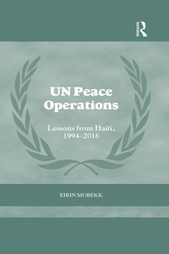 UN Peace Operations: Lessons from Haiti, 1994-2016