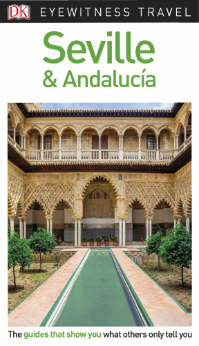 DK Eyewitness Travel Guide Seville & Andalucía