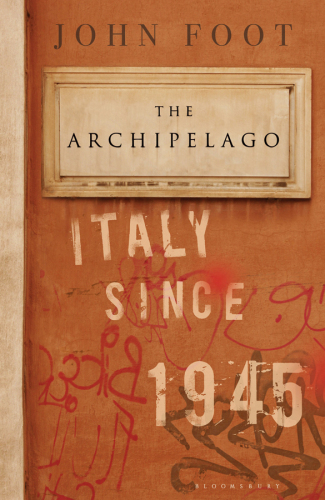 The Archipelago: Italy Since 1945