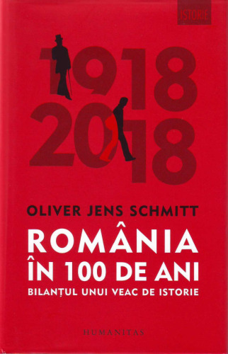 România în 100 de ani. Bilanțul unui veac de istorie