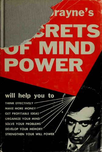 Harry Lorayne’s Secrets of Mind Power: How to Organize and Develop the Hidden Powers of Your Mind