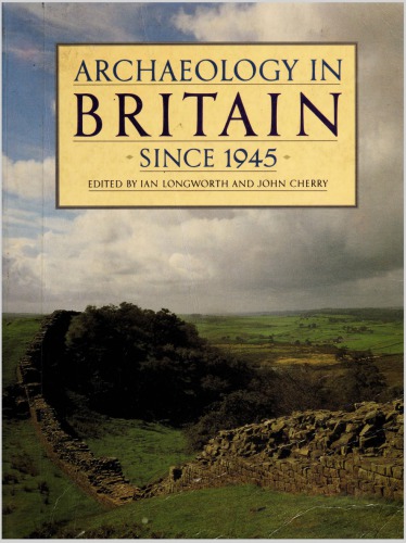 Archaeology in Britain Since 1945: New Directions