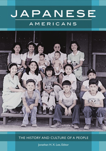 Japanese Americans: The History and Culture of a People