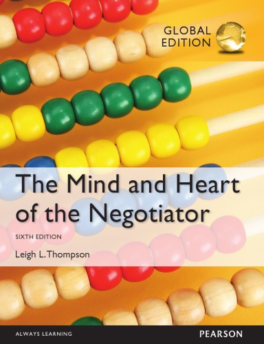 The Mind and Heart of the Negotiator