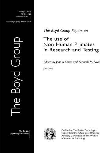 The Boyd Group papers on the use of non-human primates in research and testing