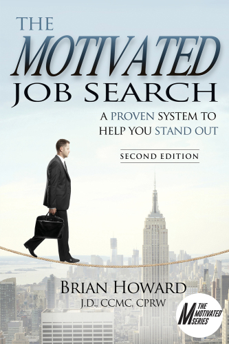 The Motivated Job Search: A Proven System to Help You Stand Out
