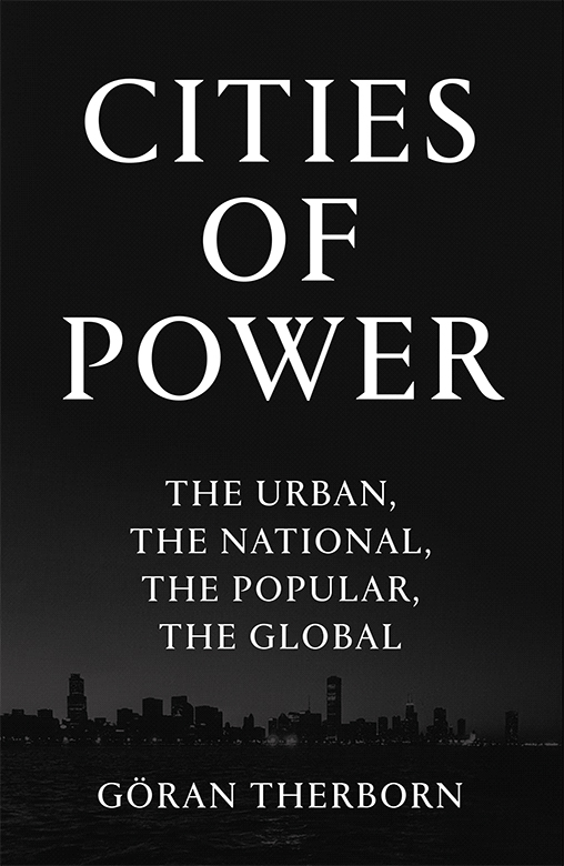 Cities of Power - The Urban, The National, The Popular, The Global
