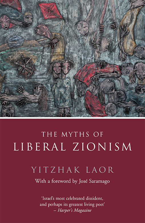 The Myths of Liberal Zionism