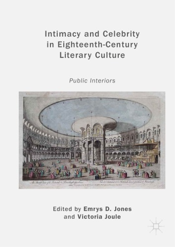 Intimacy and Celebrity in Eighteenth-Century Literary Culture: Public Interiors