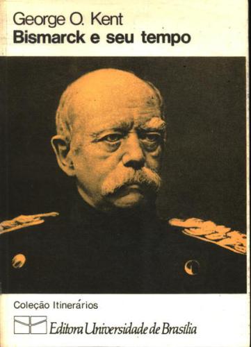 Bismarck e seu tempo