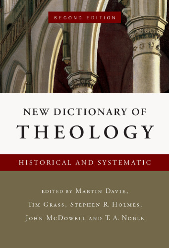 New Dictionary of Theology: Historical and Systematic