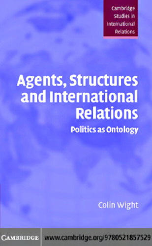 Agents structures & international relations
