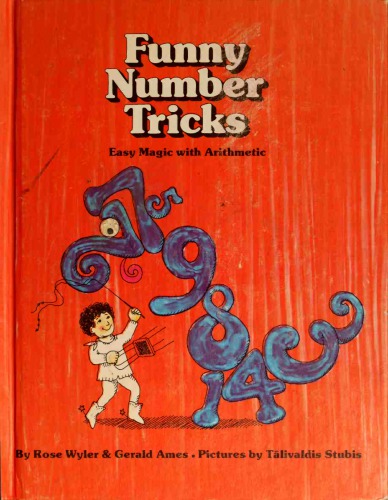 Funny number tricks: Easy magic with arithmetic