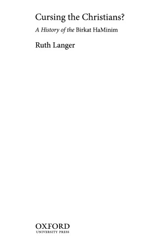 Cursing the Christians? A History of the Birkat HaMinim