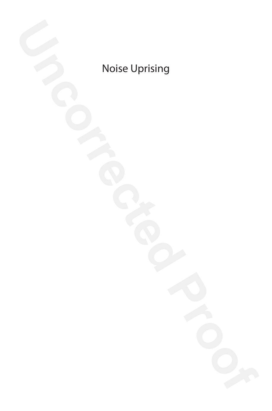 Noise uprising: the audiopolitics of a world musical revolution