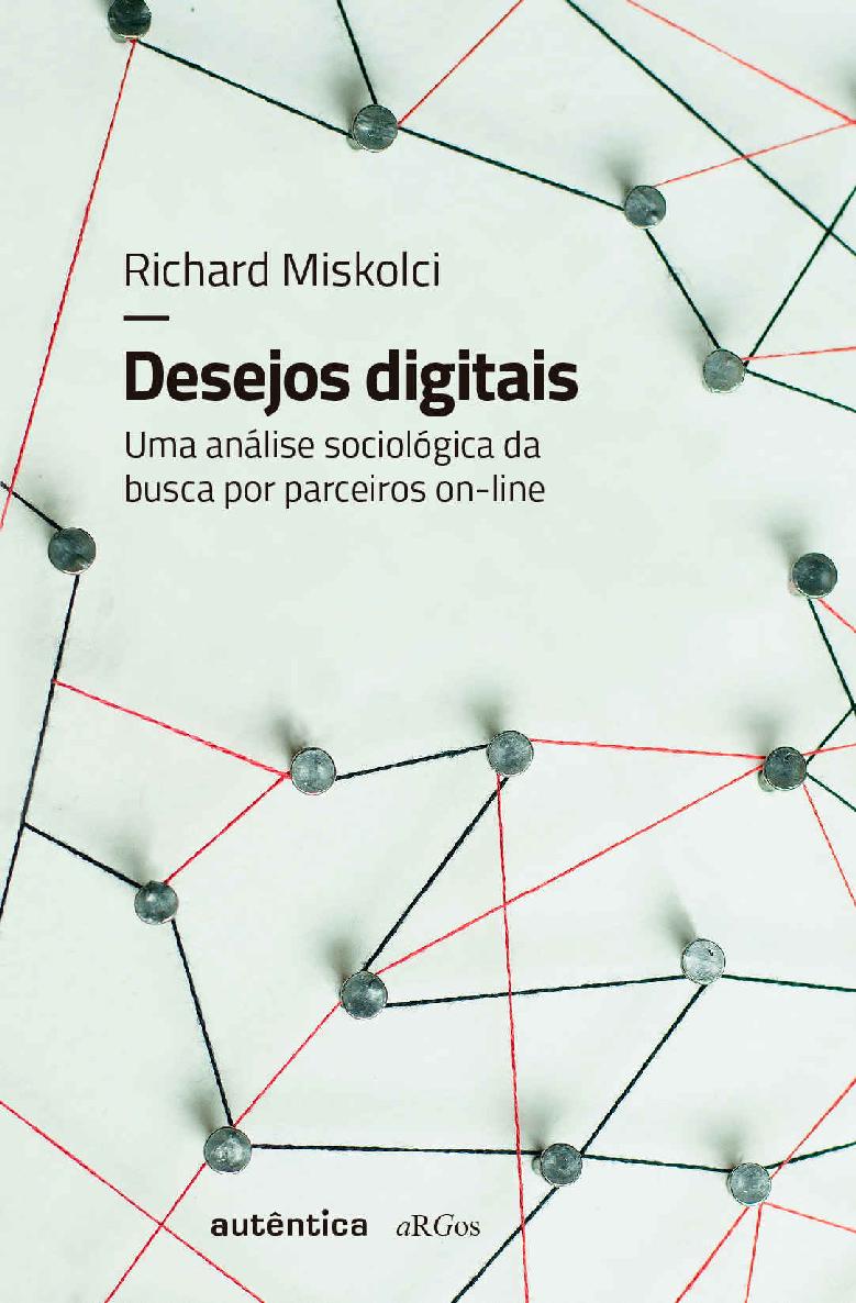 Desejos digitais : Uma Análise Sociológica da Busca por Parceiros On-line