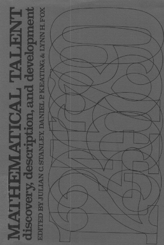 Mathematical Talent: Discovery, Description, and Development