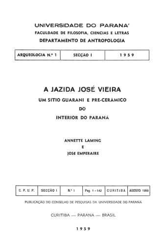 A jazida José Vieira: Um sítio Guarani e pre-cerâmico do interior do Paraná