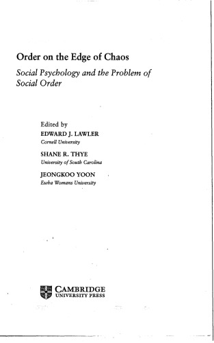 Order on the edge of chaos. Social Psychology and the Problem of Social Order