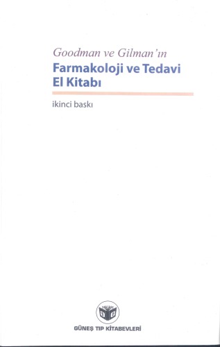 Goodman ve Gilman’ın Farmakoloji ve Tedavi El Kitabı