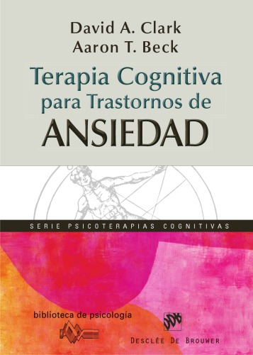 Terapia cognitiva para transtornos de ansiedad: ciencia y práctica