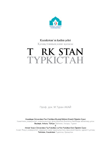 Kazakistan’ın Kadim Şehri Türkistan / Қазақстанның көне қаласы ТҮРКІСТАН