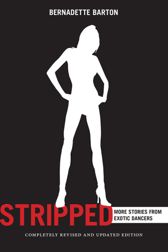 Stripped: More Stories from Exotic Dancers