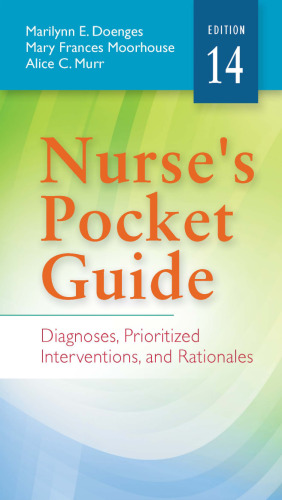 Nurse’s pocket guide : diagnoses, prioritized interventions, and rationales