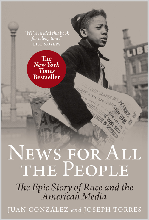 News for All the People - The Epic Story of Race and the American Media