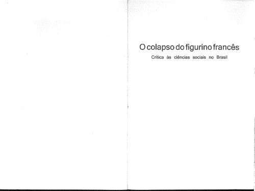 O colapso do figurino francês: Crítica às ciências sociais no Brasil
