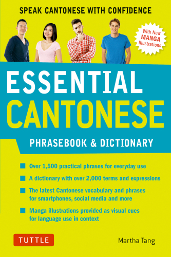 Essential Cantonese Phrasebook & Dictionary: Speak Cantonese with Confidence