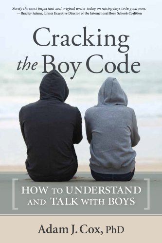 Cracking the Boy Code: How to Understand and Talk with Boys.