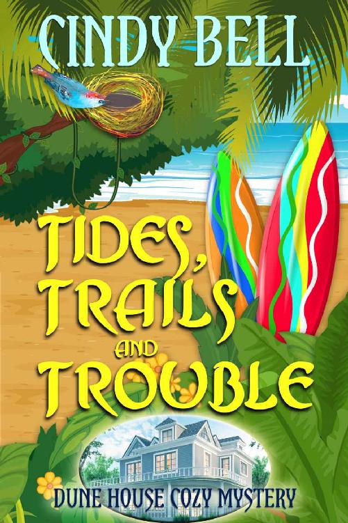 Tides, Trails and Trouble