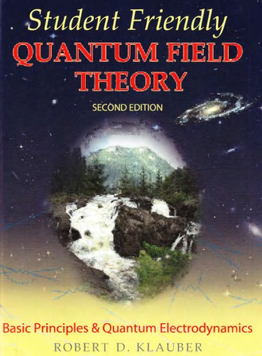 Student Friendly Quantum Field Theory
