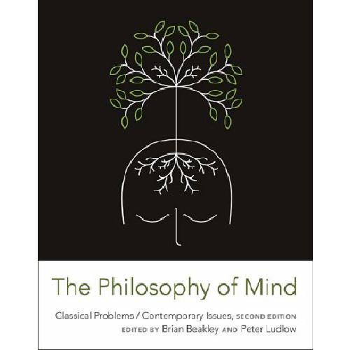 The Philosophy of mind : classical problems, contemporary issues