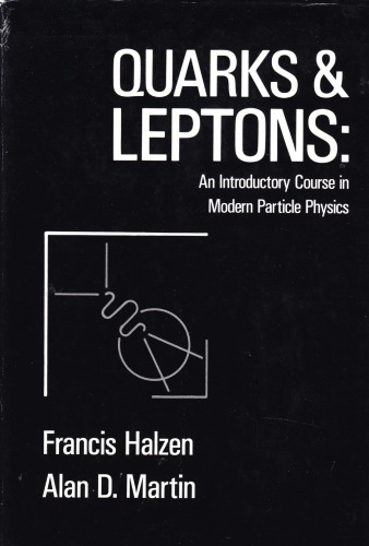 Quarks And Leptons. An Introductory Course In Modern Particle Physics