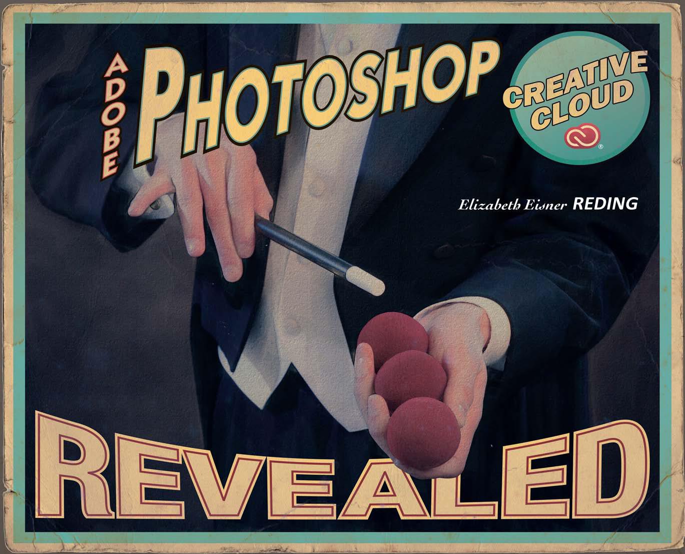 Adobe Photoshop Creative Cloud Revealed