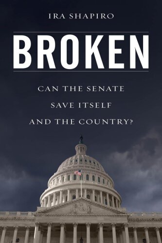 Broken: can the Senate save itself and the country?