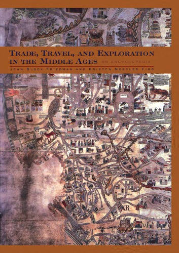 Trade, travel and exploration in the Middle Ages: An encyclopedia