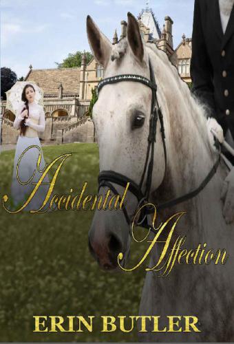 Accidental Affection: A Pride & Prejudice Variation
