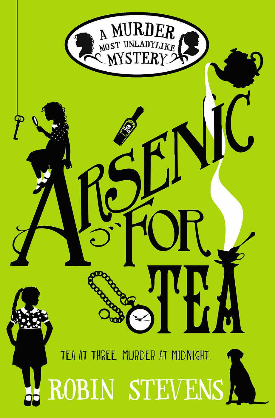 Arsenic For Tea: A Murder Most Unladylike Mystery (A Wells and Wong Mystery)
