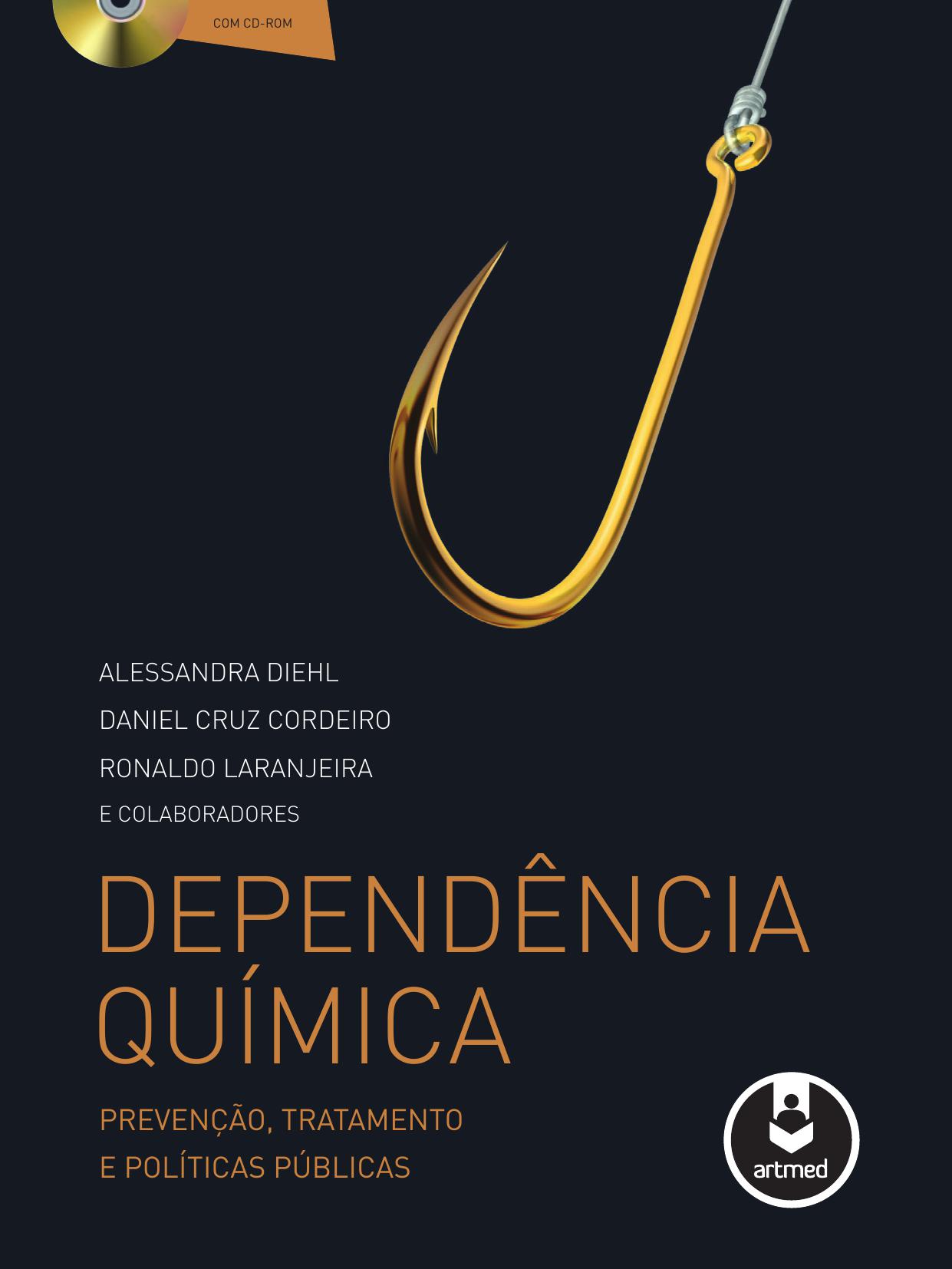 Dependência química; Prevenção, tratamento e políticas públicas