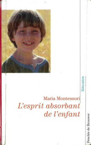 L’esprit absorbant de l’enfant