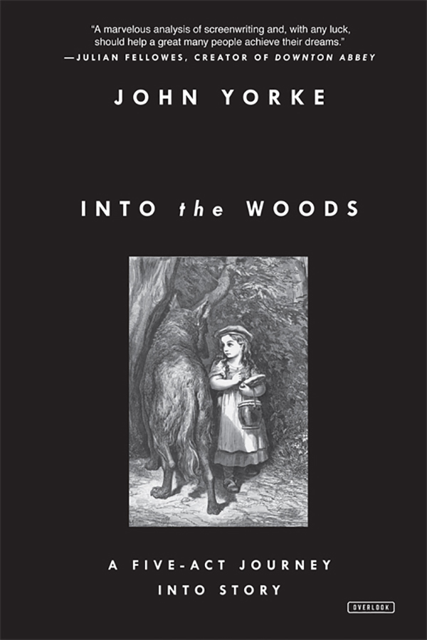 Into the Woods. A five-act journey into story  e9781468310948