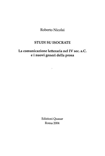 Studi su Isocrate: La comunicazione letteraria nel IV sec. a. C. e i nuovi generi della prosa