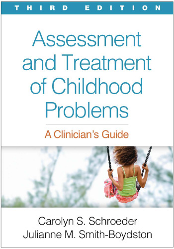 Assessment and treatment of childhood problems - a clinicians guide.